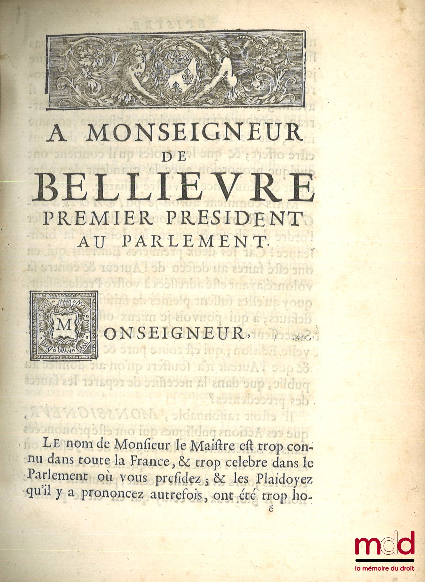 LE MAISTRE (Antoine) – LES PLAIDOYEZ ET HARANGUES DE MONSIEUR LE MAISTRE, CY-DEVANT AVOCAT AU PARLEMENT, ET CONSEILLER DU ROY EN SES CONSEILS D’ESTAT & PRIVÉ, Donnez au public par M. Jean Issali, Advocat au Parlement, 7e éd.