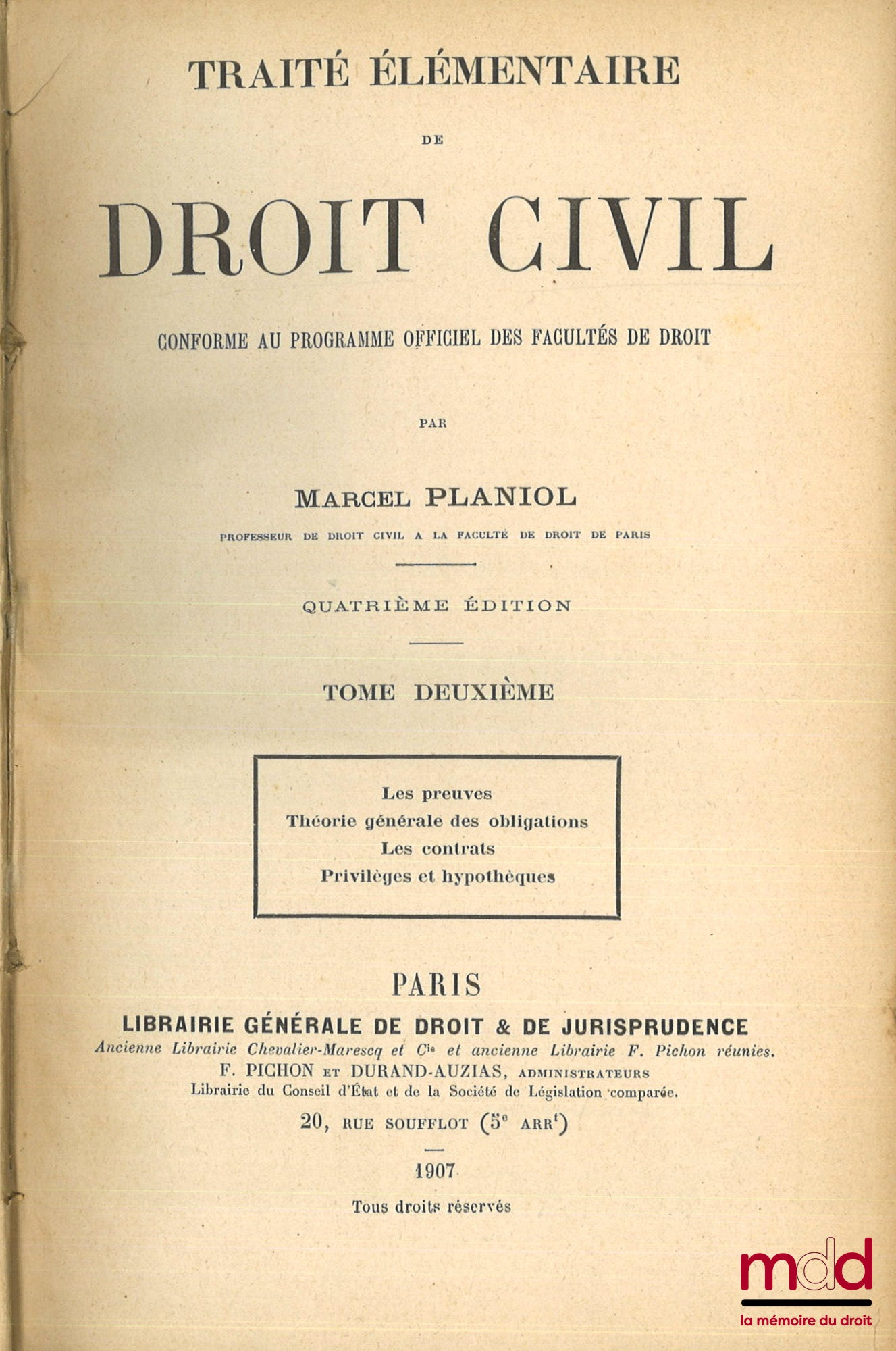 PLANIOL (Marcel) – TRAITÉ ÉLÉMENTAIRE DE DROIT CIVIL conforme au programme officiel des Facultés de Droit, t. I : 5e éd, t. II et III : 4e éd.