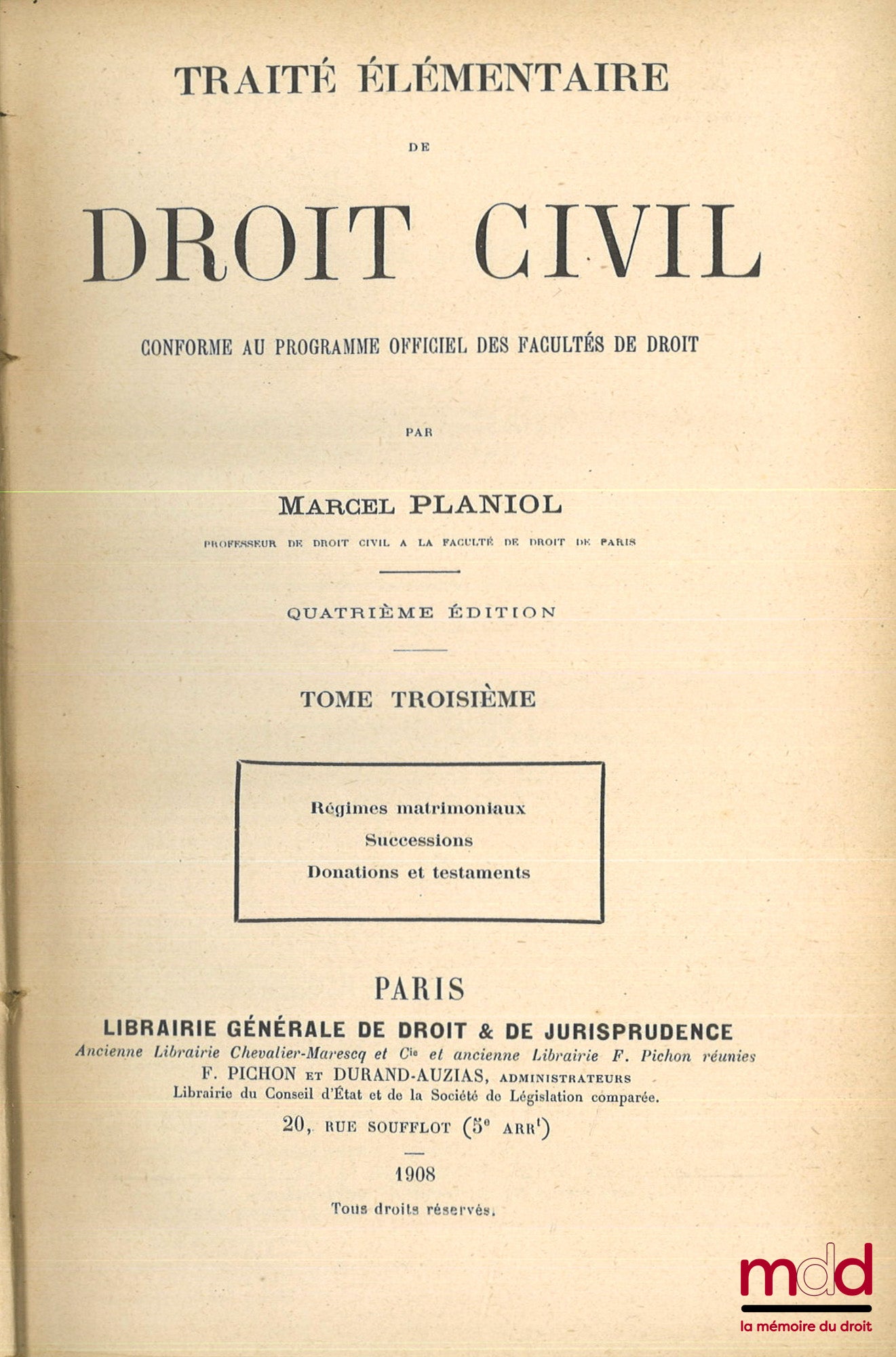 PLANIOL (Marcel) – TRAITÉ ÉLÉMENTAIRE DE DROIT CIVIL conforme au programme officiel des Facultés de Droit, t. I : 5e éd, t. II et III : 4e éd.