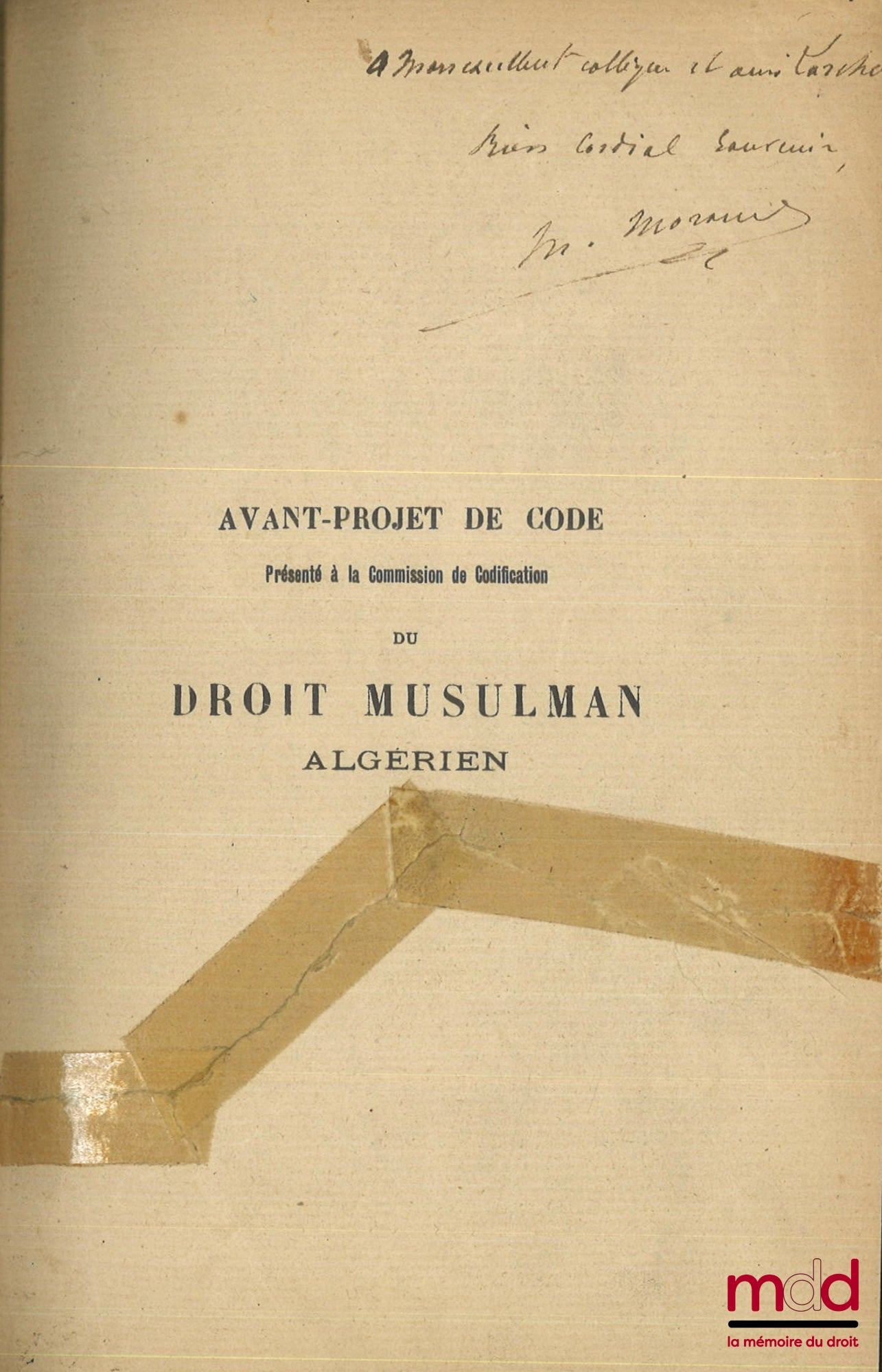 [Droit colonial], MORAND (Marcel) – AVANT-PROJET DE CODE présenté à la Commission de Codification du droit musulman algérien