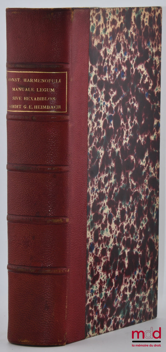 HARMENOPULI (Const.) – Manuale legum sive Hexabiblos Cum appendicibus et legibus agrariis. Ad fidem antiquorum librorum Mss. Editionum recensuit ; scholiis nondum editis locupletavit, latinam reitzii translationem correxit, notis criticis, locis paralleli