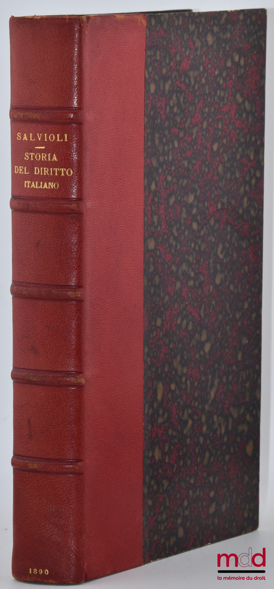 SALVIOLI (Giuseppe) – MANUALE DI STORIA DEL DIRITTO ITALIANO, Dalle invasioni germaniche ai nostri giorni