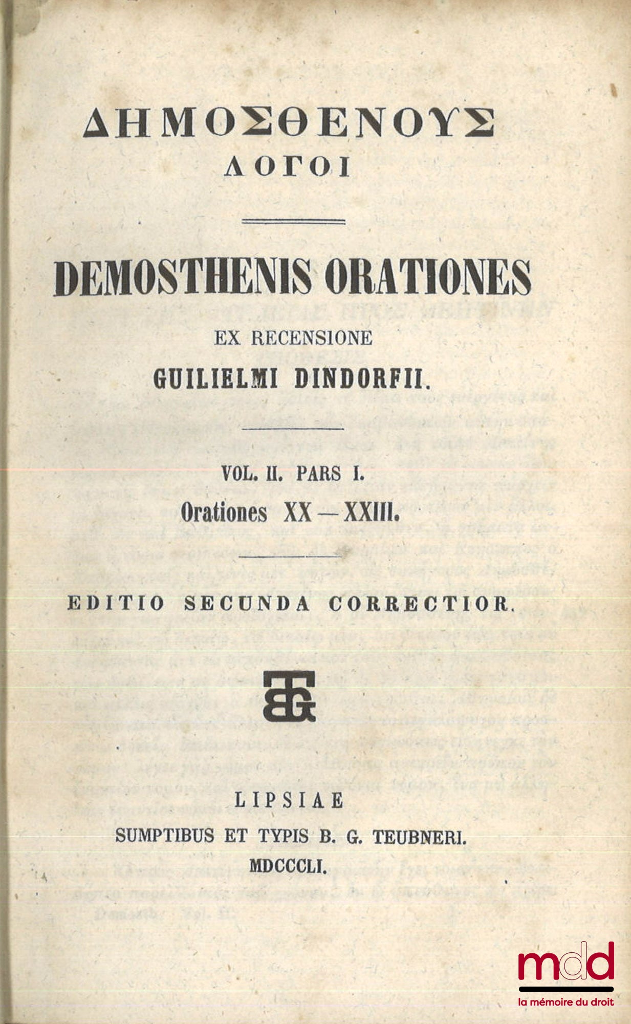 DEMOSTHÈNES – DEMOSTHENIS ORATIONES, Ex recensione Guilielmi Dindorfii, Editio secunda correctior