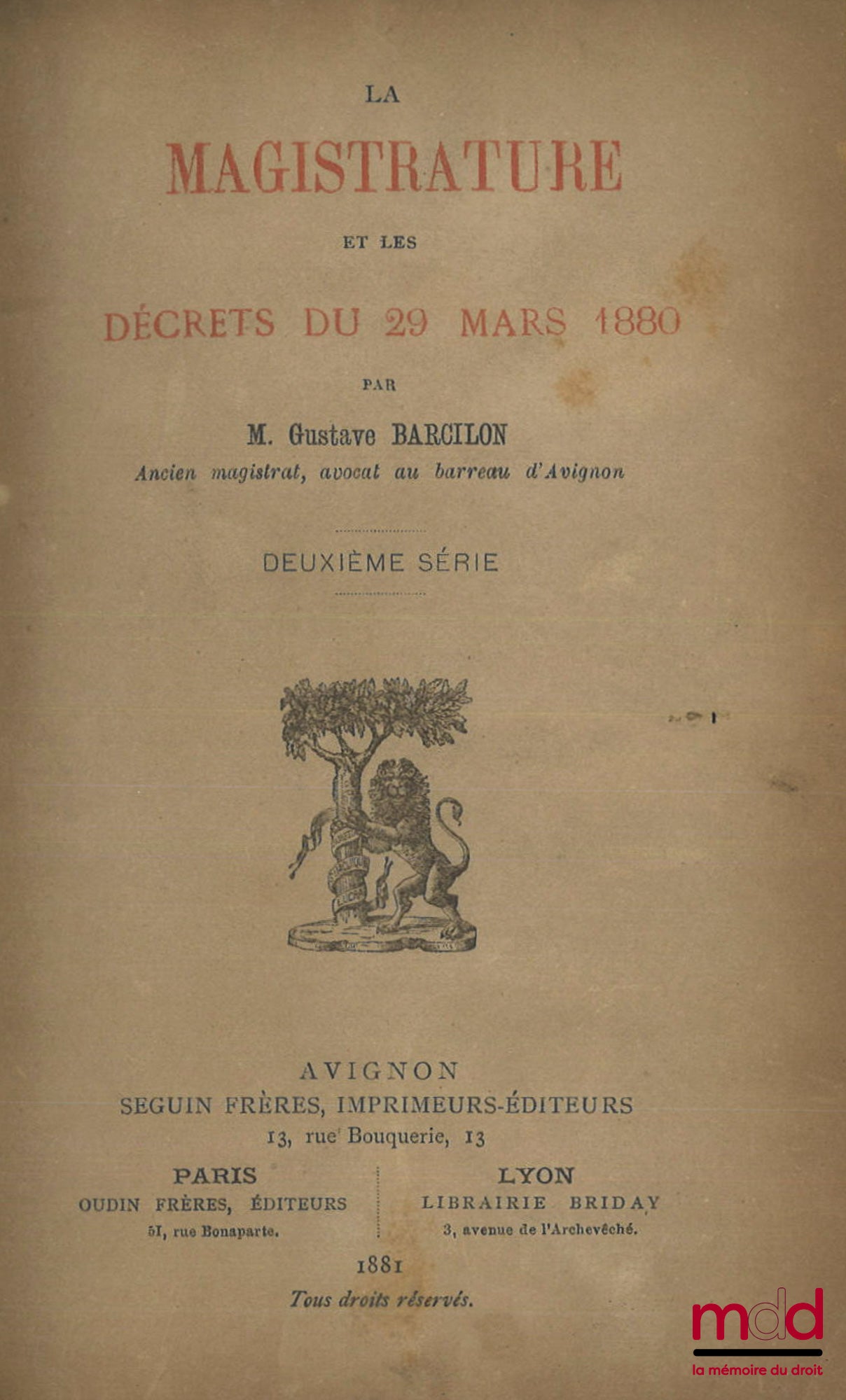 BARCILON (Gustave) – LA MAGISTRATURE ET LES DÉCRETS DU 29 MARS 1880, Deuxième série