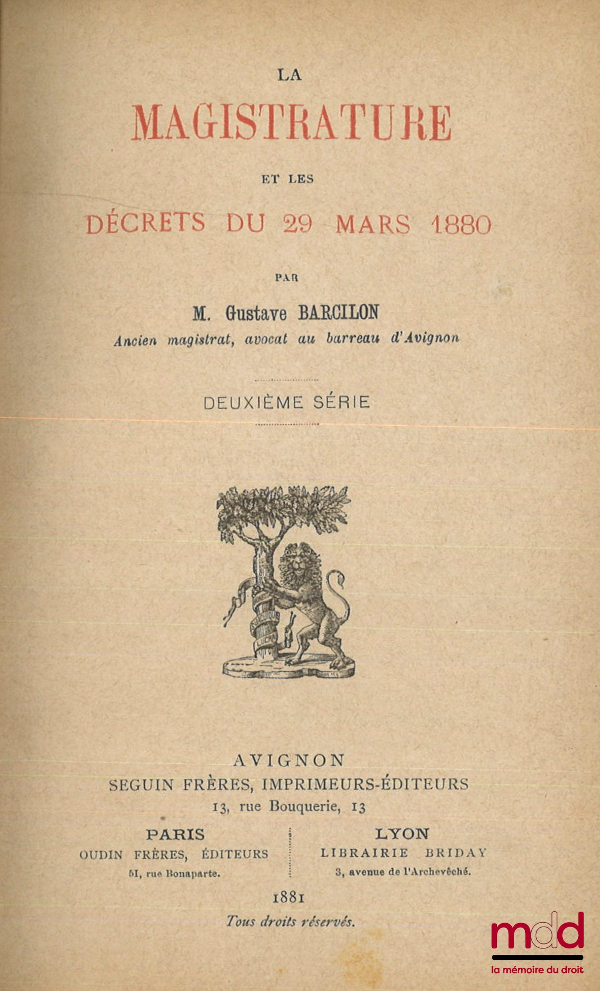 BARCILON (Gustave) – LA MAGISTRATURE ET LES DÉCRETS DU 29 MARS 1880, Deuxième série