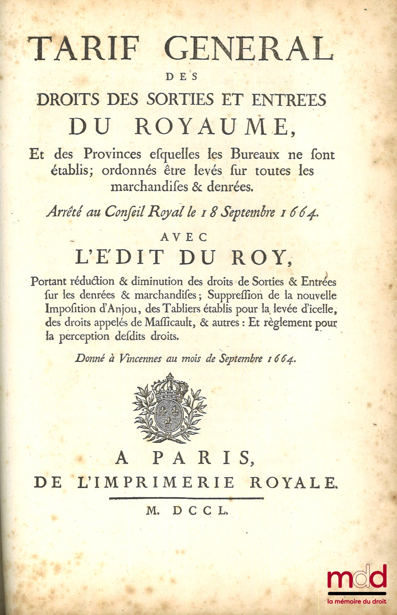 [Droit fiscal - Ancien Régime], JAQUIN (Jacques) – ORDONNANCES DE LOUIS XIV, Roy de France et de Navarre, Sur le fait des Gabelles, Donnée à Saint-Germain-en-Laye au mois de Mai 1680 ; CONFÉRENCES DE L’ORDONNANCE DE LOUIS XIV, Roy de France et de Navarre,