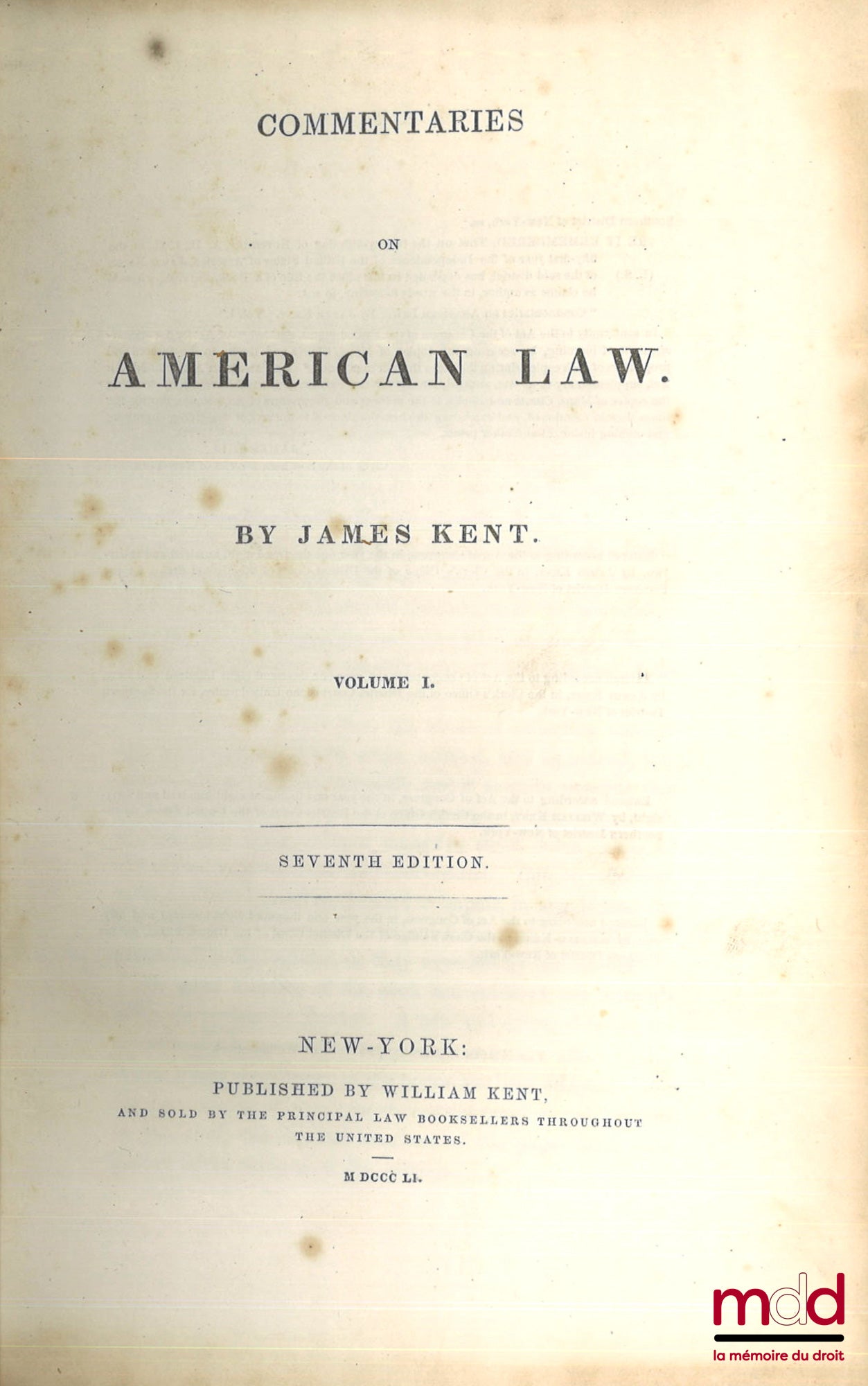 KENT (James) – COMMENTARIES ON AMERICAN LAW, 7th ed.