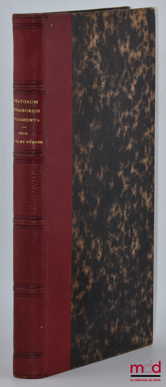 MEYER (Heinrich), DÜBNER (Jean-Frédéric) – ORATORUM ROMANORUM FRAGMENTA. Ab Appio inde Cæco usque ad Q. Aurelium Symmachum, Collegit atque illustravit, Editio parisina auctior et emendatior curis Friderici Dübner, Accessit Friderici ellendt historia eloqu