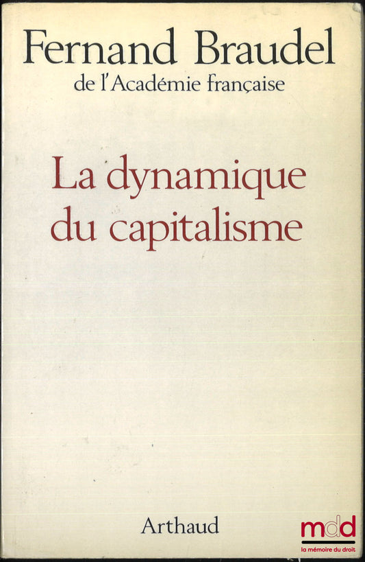 BRAUDEL (Fernand) – LA DYNAMIQUE DU CAPITALISME
