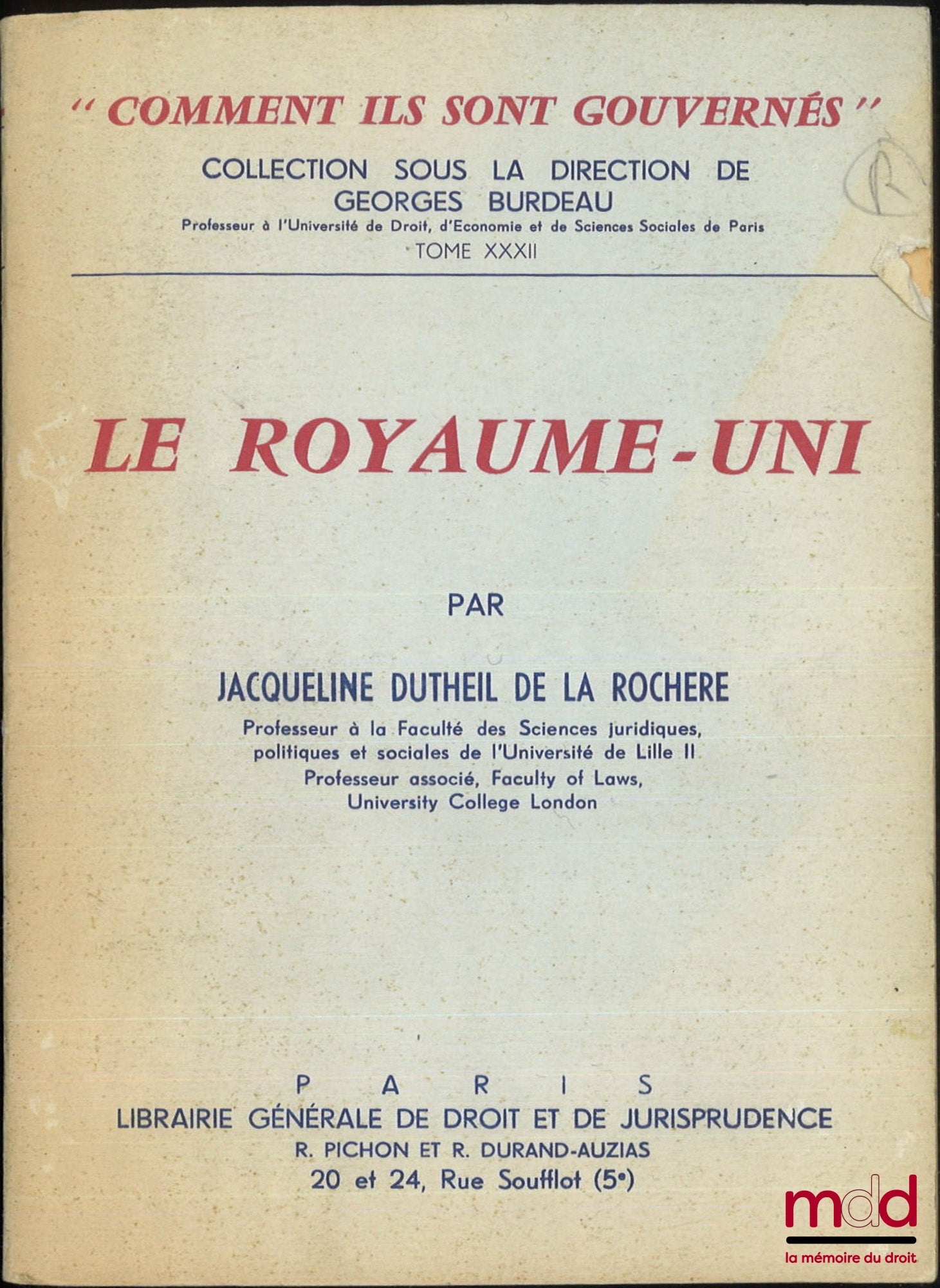 DUTHEIL DE LA ROCHÈRE (Jacqueline) – LE ROYAUME-UNI, coll. « Comment ils sont gouvernés ? », t. XXXII