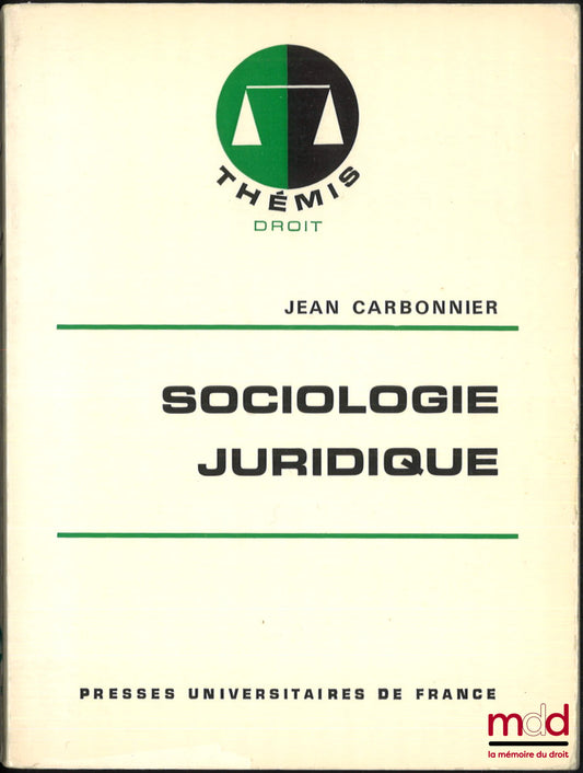 CARBONNIER (Jean) – SOCIOLOGIE JURIDIQUE, coll. Thémis Droit