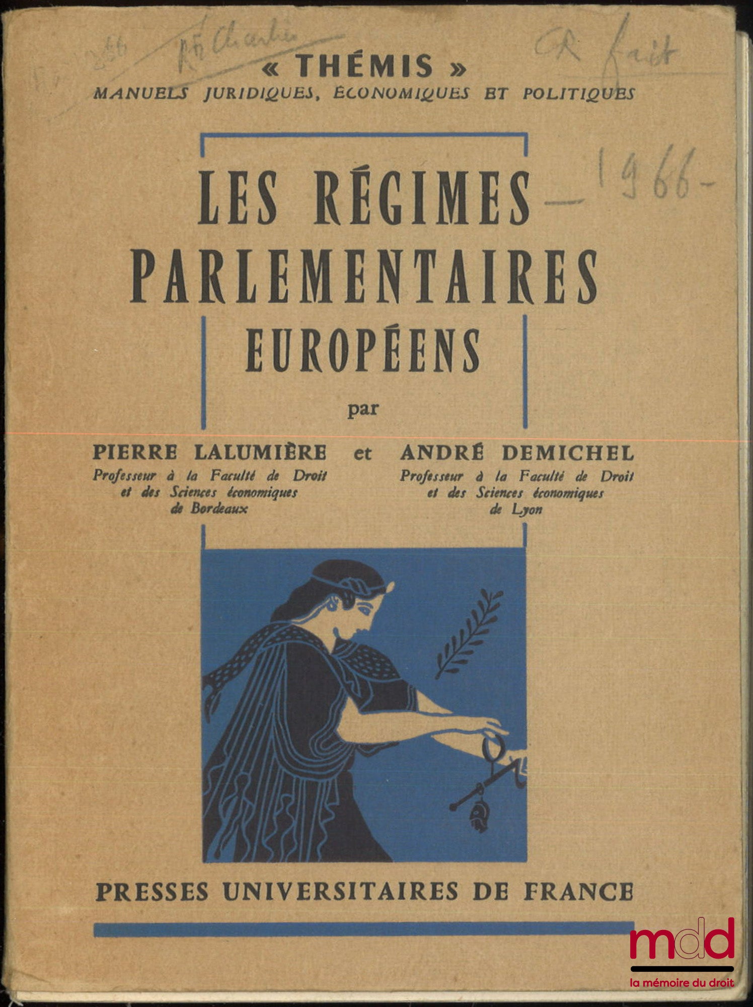 LALUMIÈRE (Pierre) et DEMICHEL (André) – LES RÉGIMES PARLEMENTAIRES EUROPÉENS, coll. Thémis