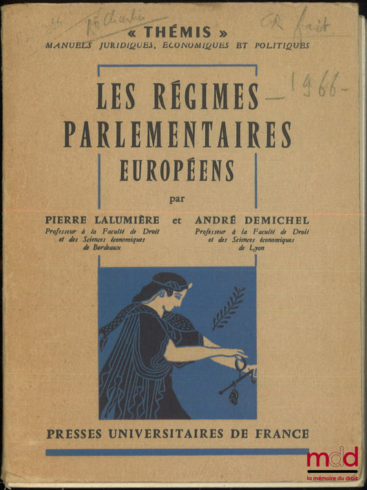 LALUMIÈRE (Pierre) et DEMICHEL (André) – LES RÉGIMES PARLEMENTAIRES EUROPÉENS, coll. Thémis