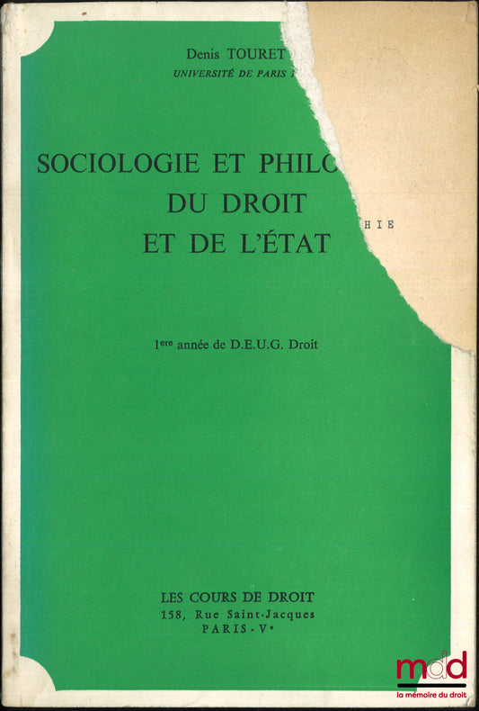 TOURET (Denis) – SOCIOLOGIE ET PHILOSOPHIE DU DROIT ET DE L’ÉTAT, 1re année de D.E.U.G. Droit