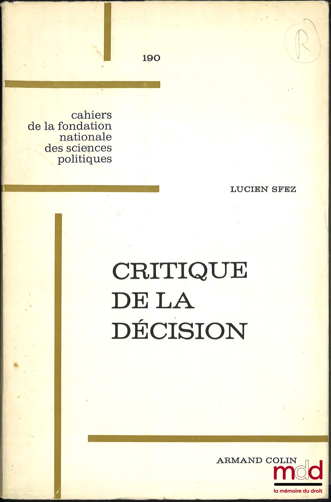 SFEZ (Lucien) – CRITIQUE DE LA DÉCISION, Cahiers de la fondation nationale des sciences politiques, n° 190 [1re éd.]
