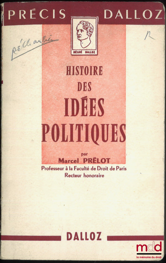 PRÉLOT (Marcel) – HISTOIRE DES IDÉES POLITIQUES, coll. Précis Dalloz