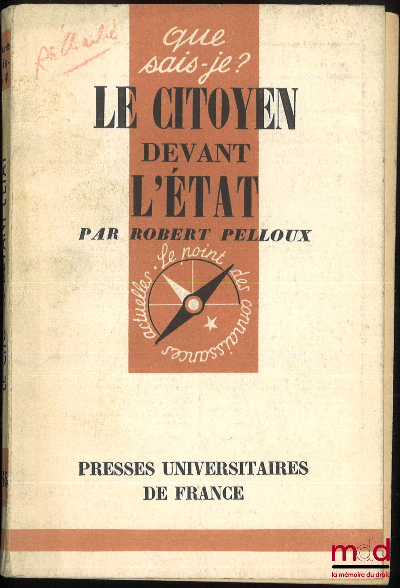 PELLOUX (Robert) – LE CITOYEN DEVANT L’ÉTAT, 1re éd., coll. Que sais-je ?