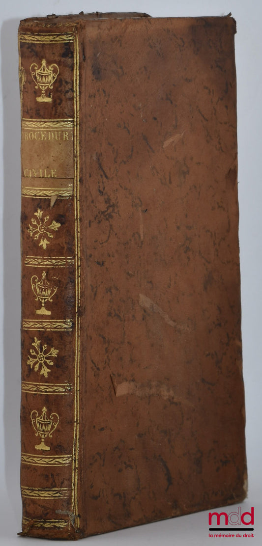 THOMINE-DESMASURES (Pierre-Jacques-Henri) – TRAITÉ DE LA PROCÉDURE CIVILE, OU EXPLICATION MÉTHODIQUE ET RAISONNÉE DU CODE DE PROCÉDURE