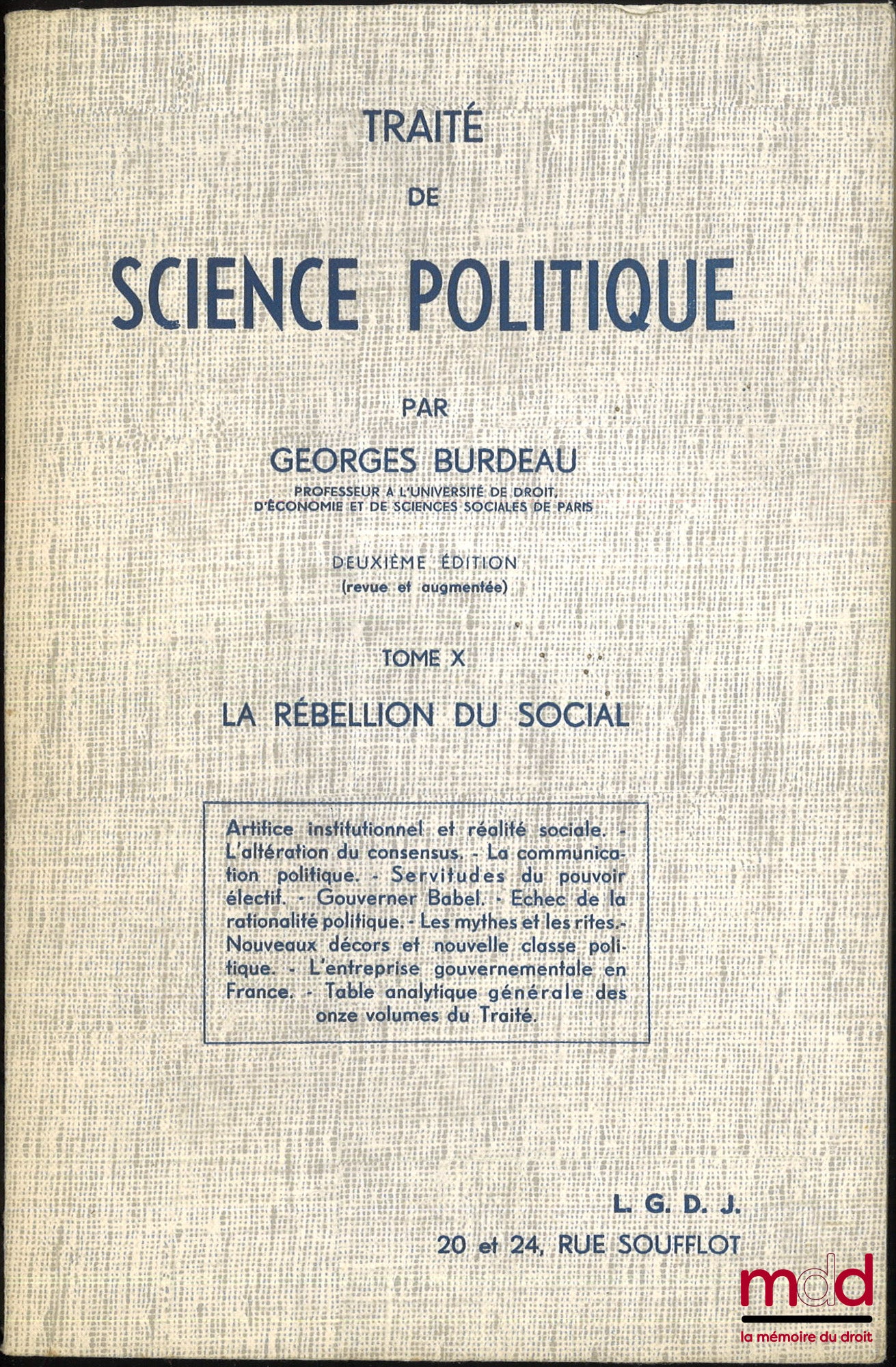 BURDEAU (Georges) – TRAITÉ DE SCIENCE POLITIQUE, 2e éd. (revue et augmentée), t. X [seul] : LA RÉBELLION DU SOCIAL