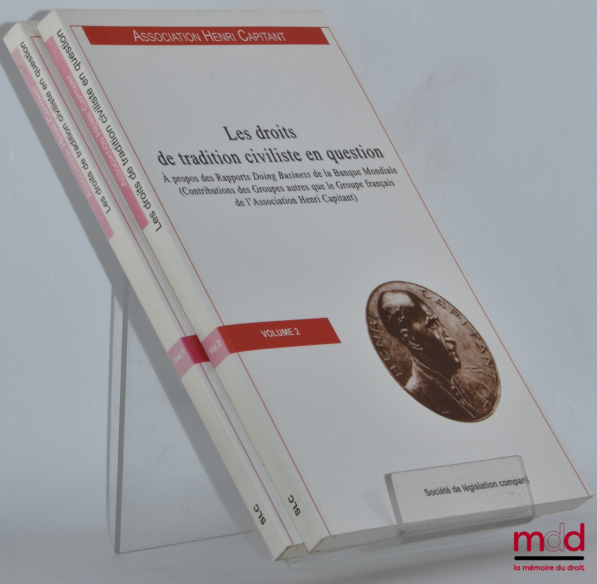 [Travaux de l’Association Henri Capitant] – LES DROITS DE TRADITION CIVILISTE EN QUESTION, A propos des Rapports Doing Business de la Banque Mondiale (Contributions des Groupes autres que le Groupe français de l’Association Henri Capitant)