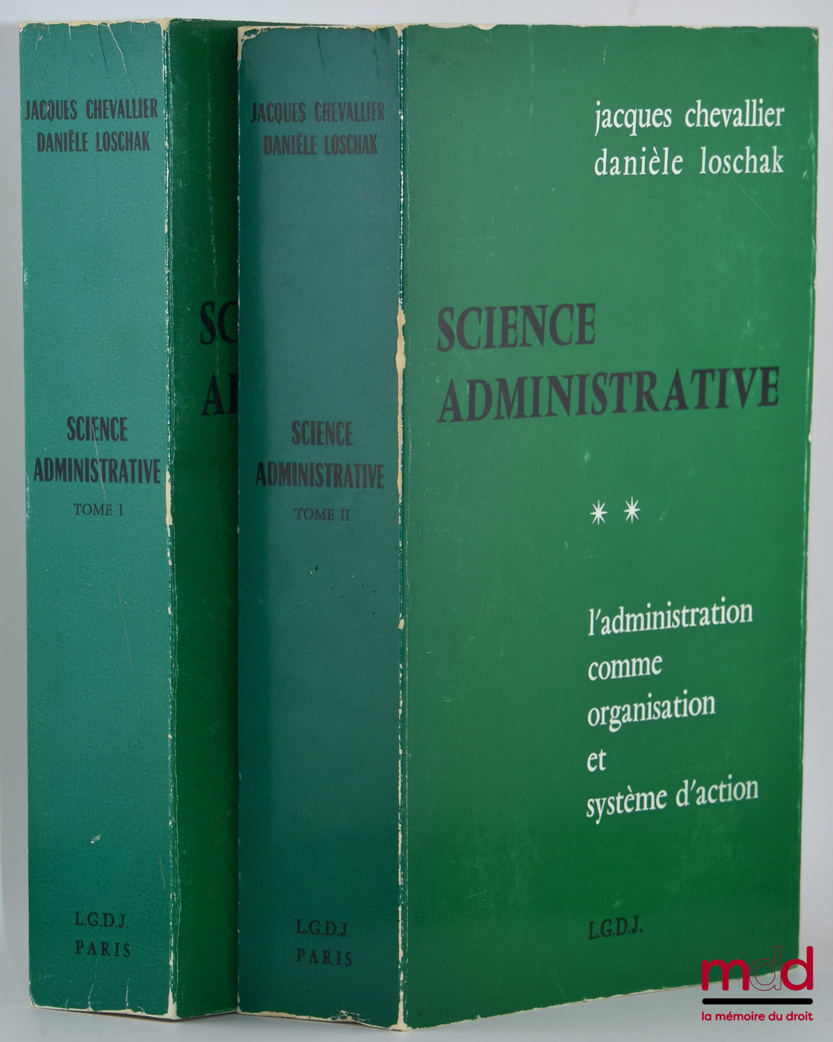 CHEVALLIER (Jacques) et LOSCHAK (Danièle) – SCIENCE ADMINISTRATIVE, t. I : Théorie Générale de l’Institution Administrative, t. II : L’administration comme organisation et système d’action