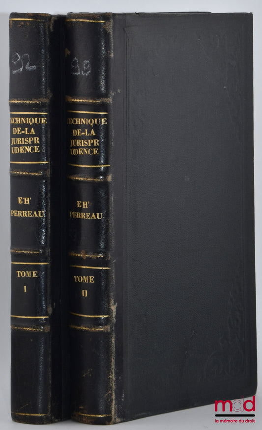 PERREAU (Étienne-Hippolyte) – TECHNIQUE DE LA JURISPRUDENCE EN DROIT PRIVÉ, Préface de M. Gény