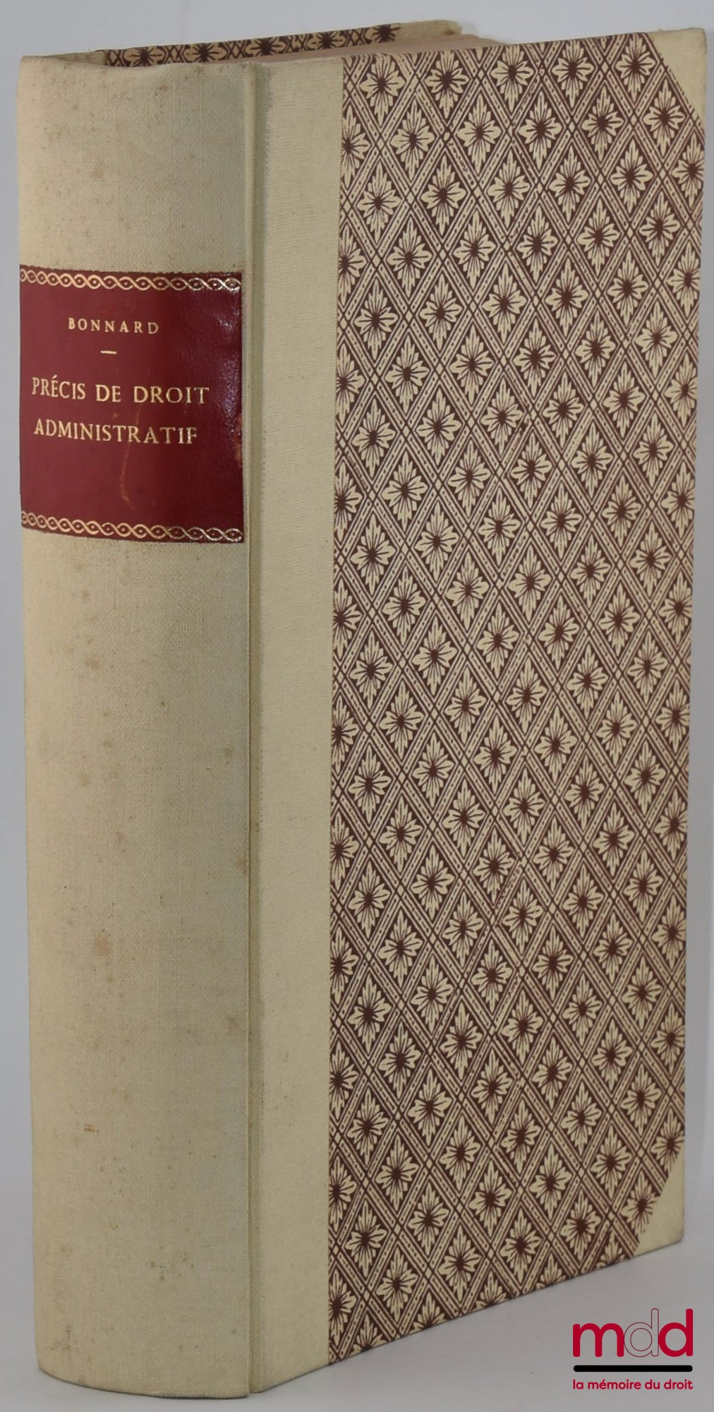 BONNARD (Roger) – PRÉCIS DE DROIT ADMINISTRATIF, 3e éd. (Augmentée et mise au courant de la Législation de guerre)