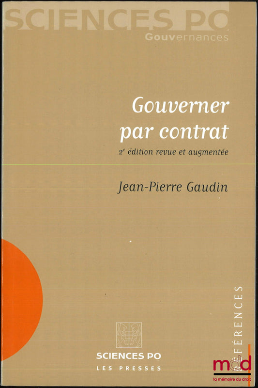 GAUDIN (Jean-Pierre) – GOUVERNER PAR CONTRAT, 2e éd. revue et augmentée