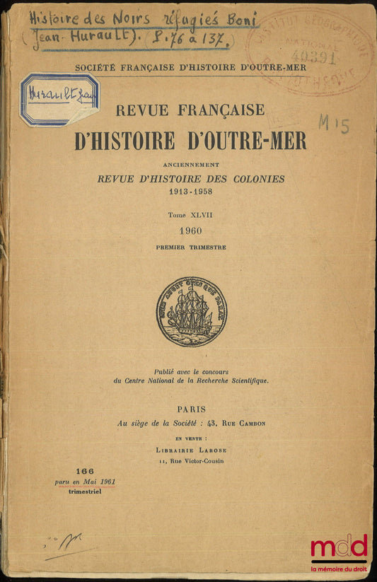 MARCHAND-THÉBAULT – L’ESCLAVAGE EN GUYANE FRANÇAISE SOUS L’ANCIEN RÉGIME, Revue française d’histoire d’outre-mer, t. XLVII, 1960, Premier trimestre