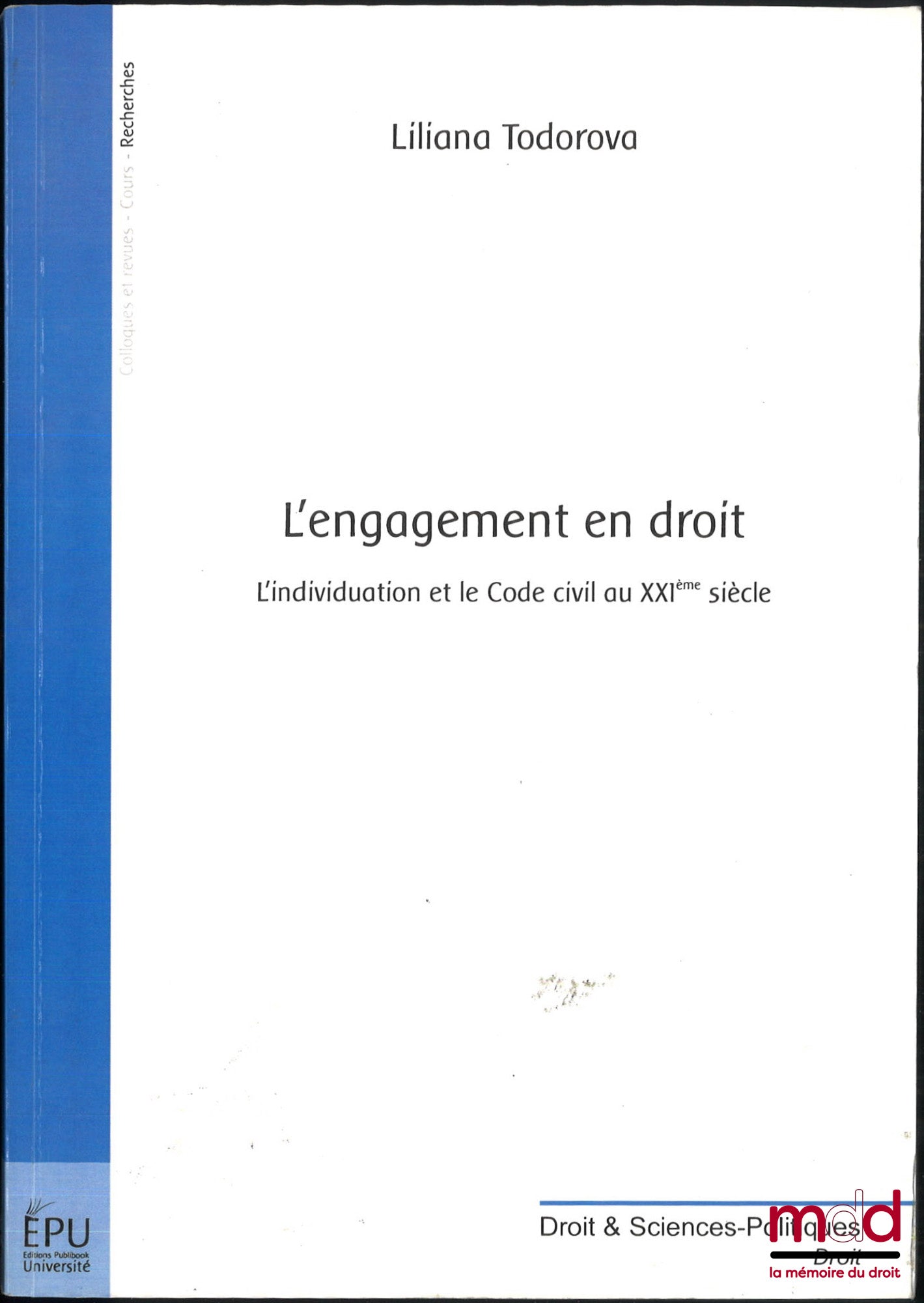 TODOROVA (Liliana) – L’ENGAGEMENT EN DROIT, L’individuation et le Code civil au XXIe siècle