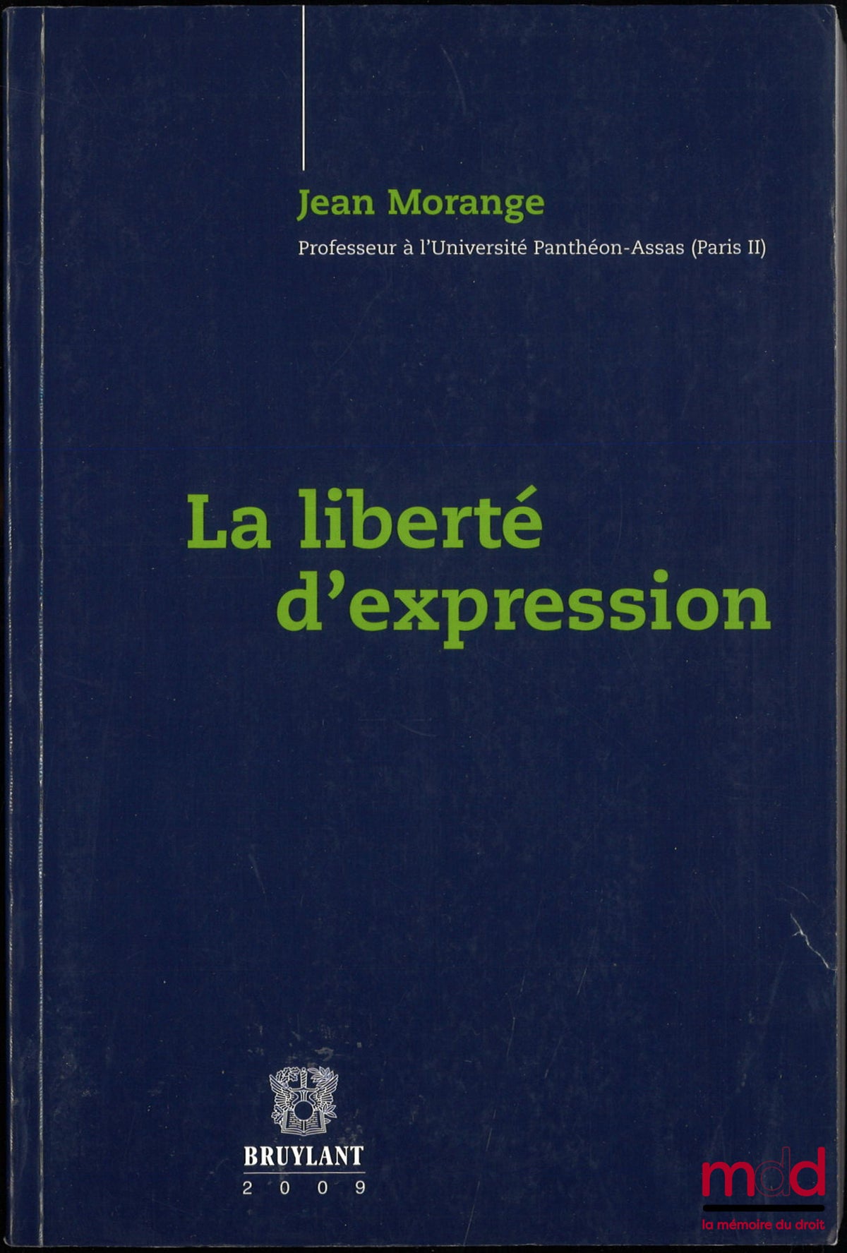 MORANGE (Jean) – LA LIBERTÉ D’EXPRESSION