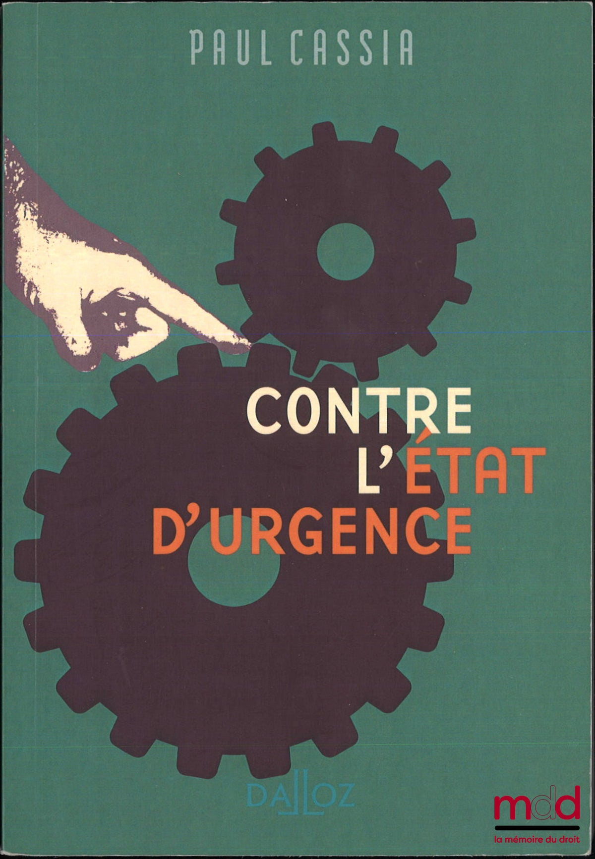 CASSIA (Paul) – CONTRE L’ÉTAT D’URGENCE
