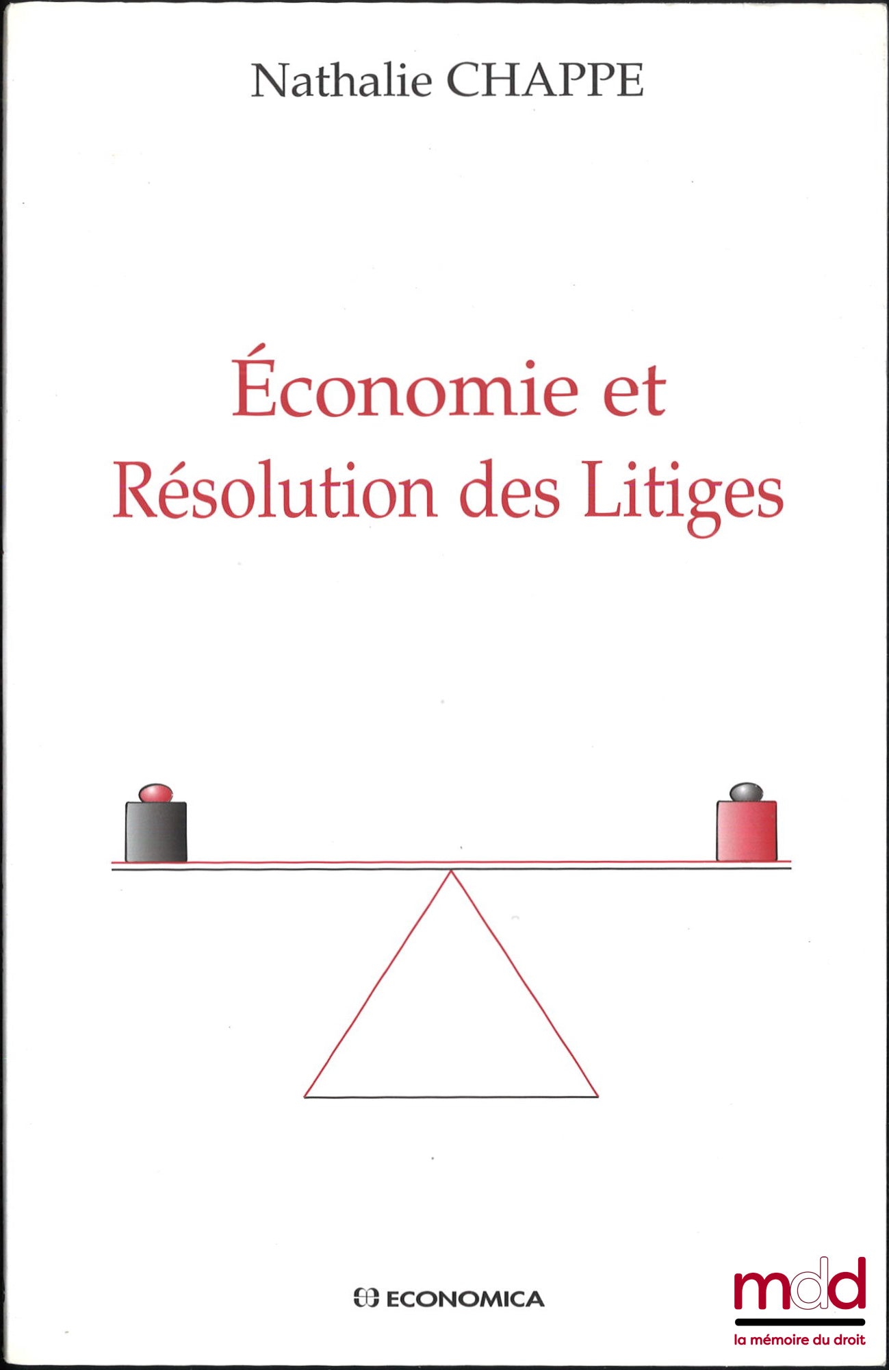 CHAPPE (Nathalie) – ÉCONOMIE ET RÉSOLUTION DES LITIGES
