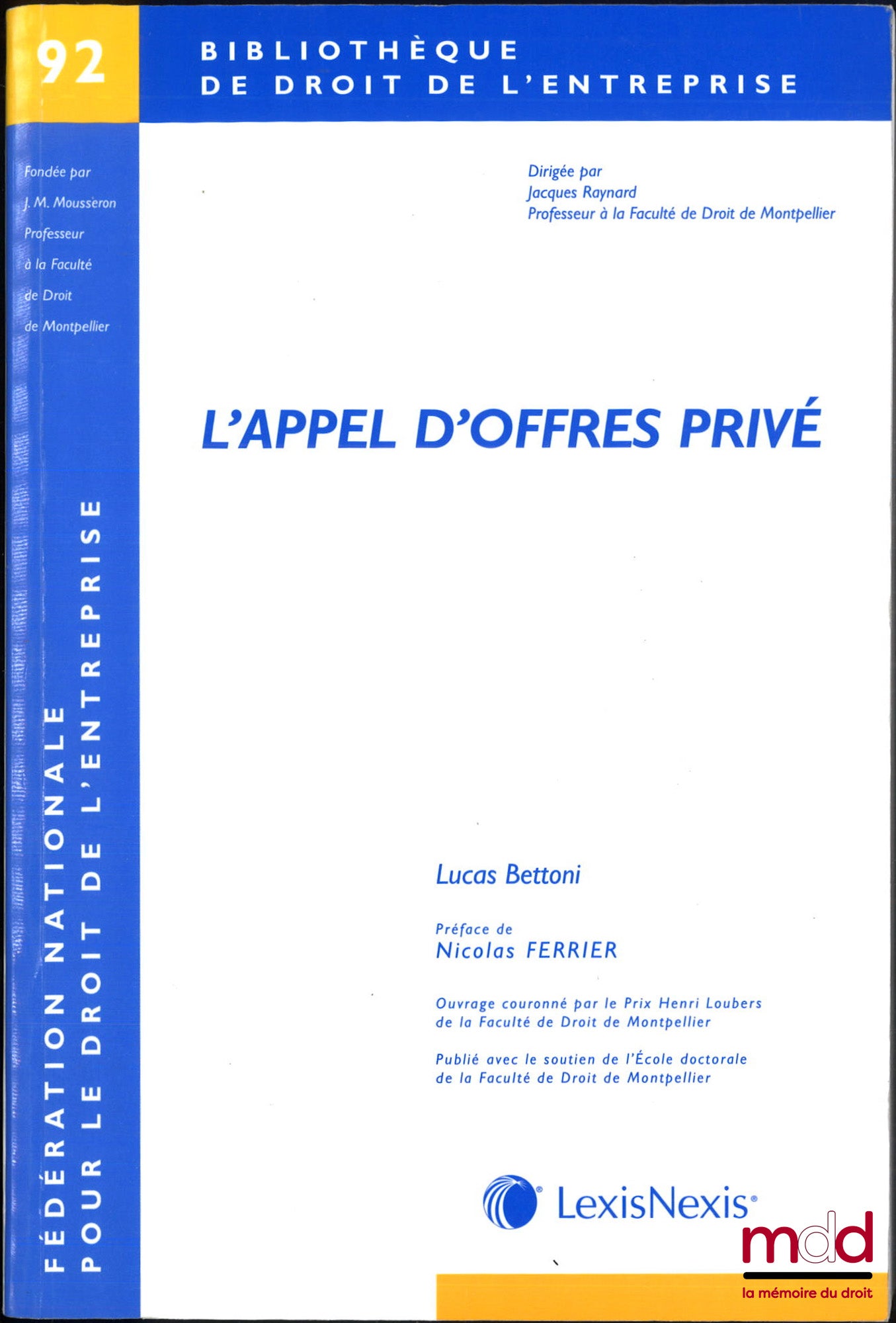 BETTONI (Lucas) – L’APPEL D’OFFRES PRIVÉ, Préface de Nicolas Ferrier, Bibl. de droit de l’entreprise, n° 92