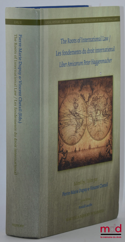 [Mélanges Haggenmacher] – LES FONDEMENTS DU DROIT INTERNATIONAL, Liber amicorum, Édité par Pierre-Marie Dupuy & Vincent Chetail