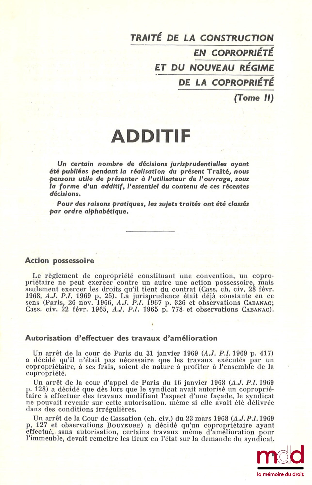 CABANAC (Jean) – TRAITÉ DE LA CONSTRUCTION EN COPROPRIÉTÉ ET DU NOUVEAU RÉGIME DE LA COPROPRIÉTÉ : t. I : Promoteurs, Sociétés de construction, Fiscalité de la construction et de la copropriété ; t. II : LES VENTES D’IMMEUBLES À CONSTRUIRE, LE NOUVEAU STA