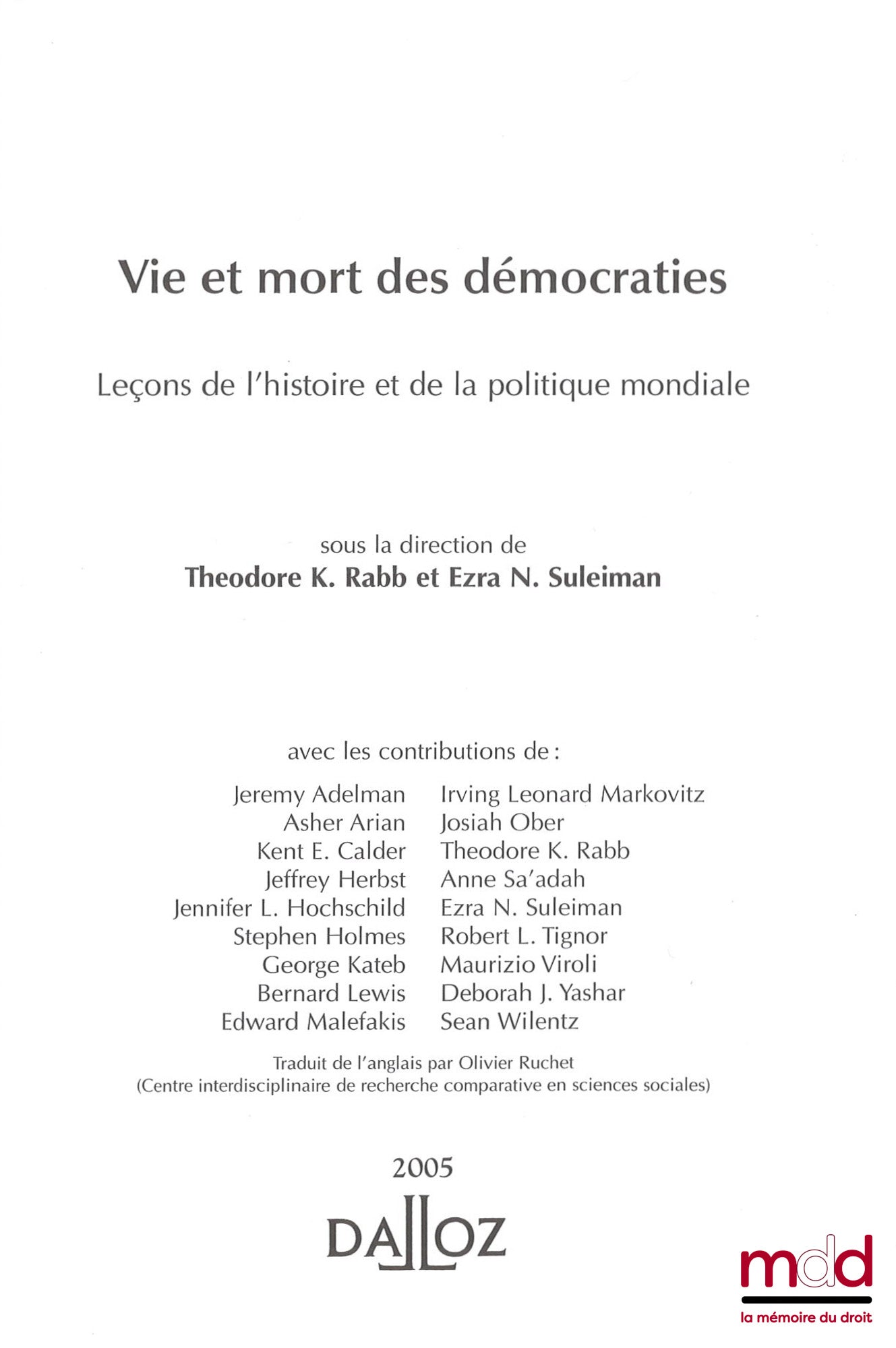 [Collectif] – VIE ET MORT DES DÉMOCRATIES, Leçons de l’histoire et de la politique mondiale, sous la dir. de Théodore K. Rabb et Ezra N. Suleiman