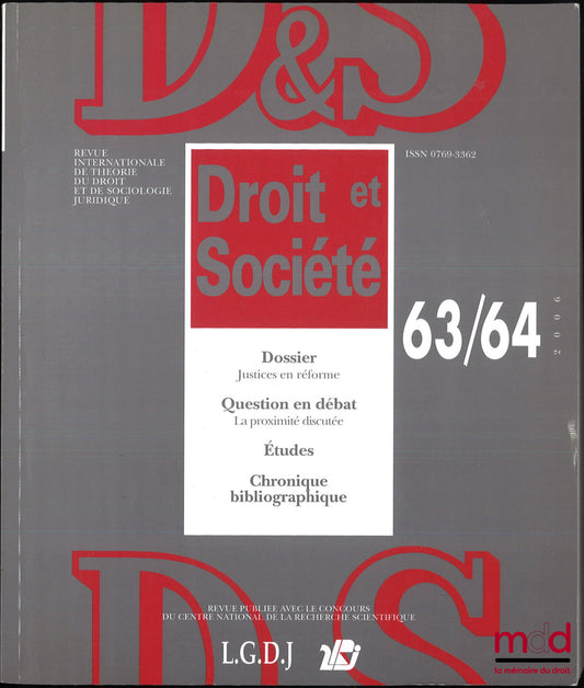 [Collectif] – JUSTICES EN RÉFORME, Droit & Société, Revue internationale de théorie du droit et de sociologie juridique, n° 63-64/2006