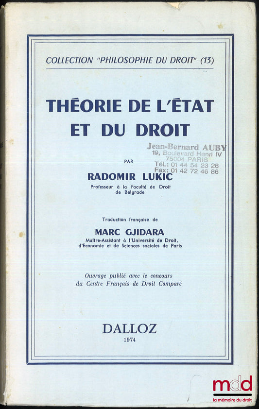 LUKIC (Radomir) – THÉORIE DE L’ÉTAT ET DU DROIT, traduction française de Marc Gjidara, Coll. “Philosophie du Droit”, n° 13