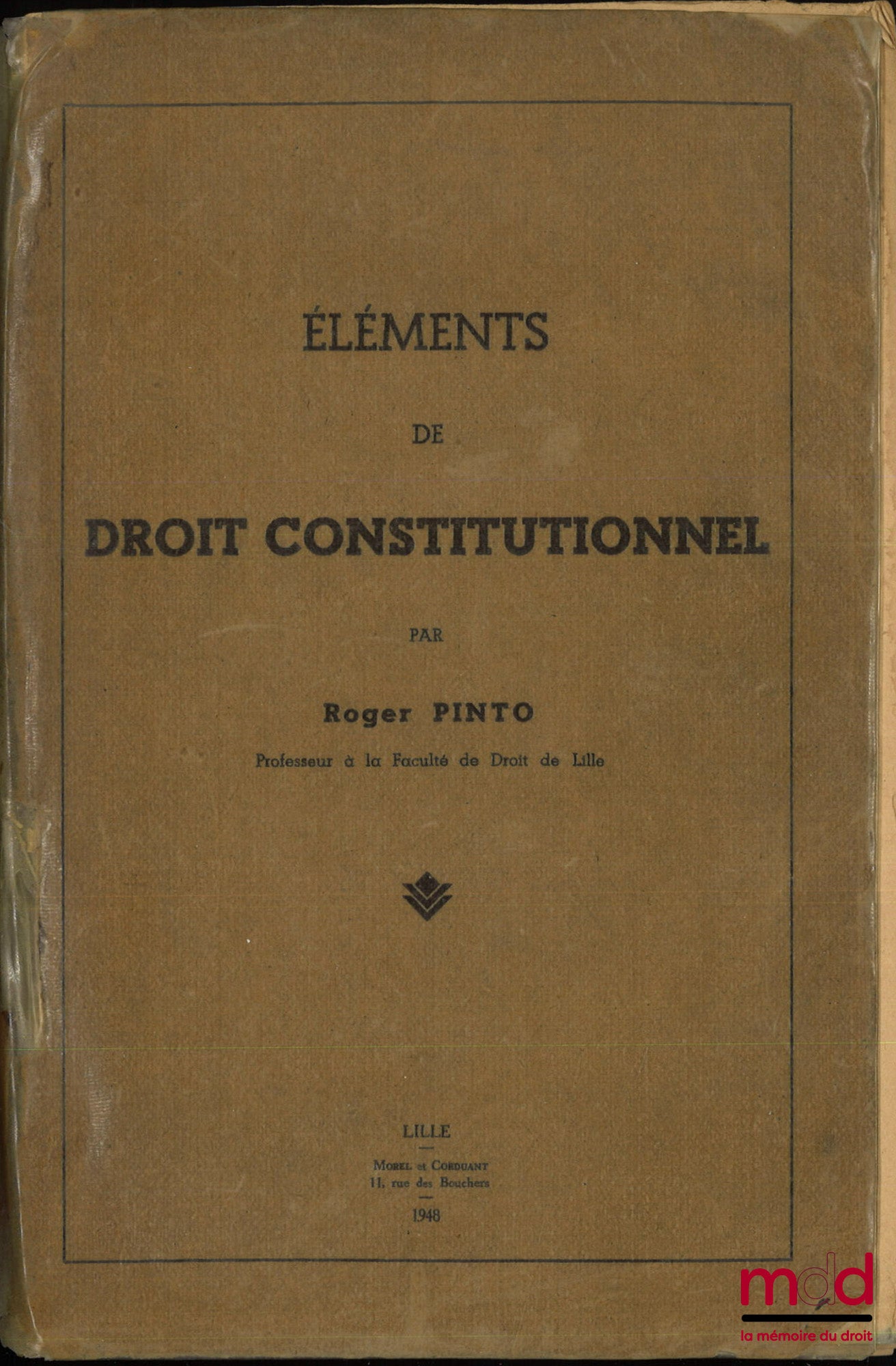 PINTO (Roger) – ÉLÉMENTS DE DROIT CONSTITUTIONNEL