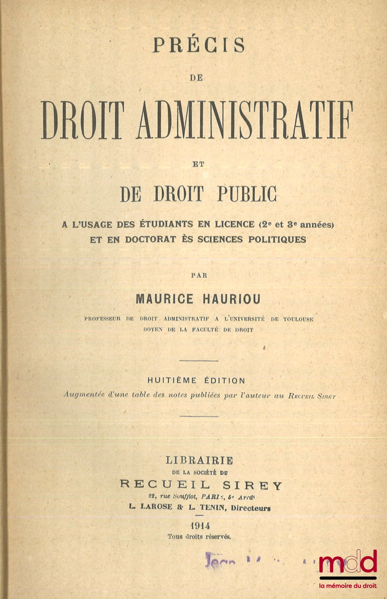HAURIOU (Maurice) – PRÉCIS DE DROIT ADMINISTRATIF ET DE DROIT PUBLIC à l’usage des étudiants en Licence (2e et 3e années) et en Doctorat ès-sciences politiques, 8e édition