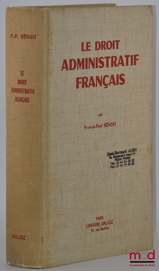 BÉNOIT (Francis-Paul) – LE DROIT ADMINISTRATIF FRANÇAIS