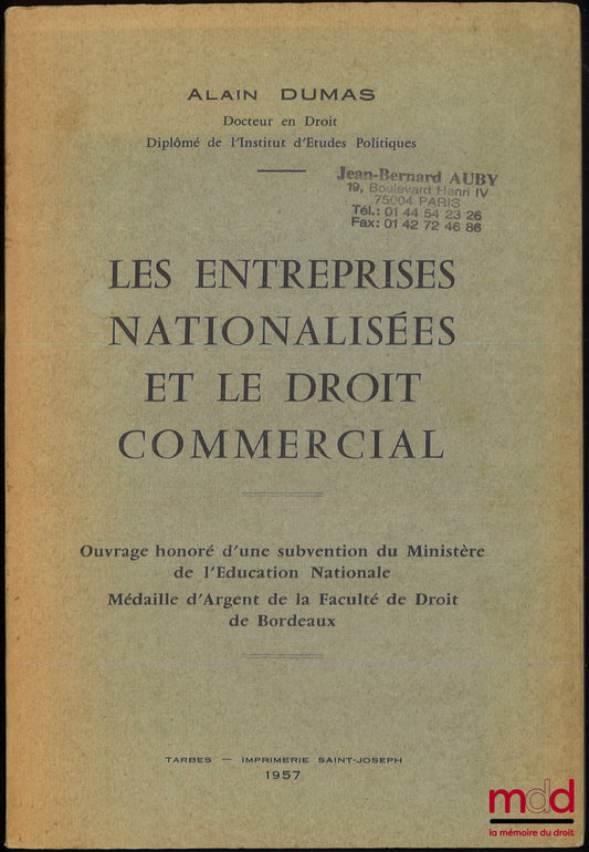 DUMAS (Alain) – LES ENTREPRISES NATIONALISÉES ET LE DROIT COMMERCIAL