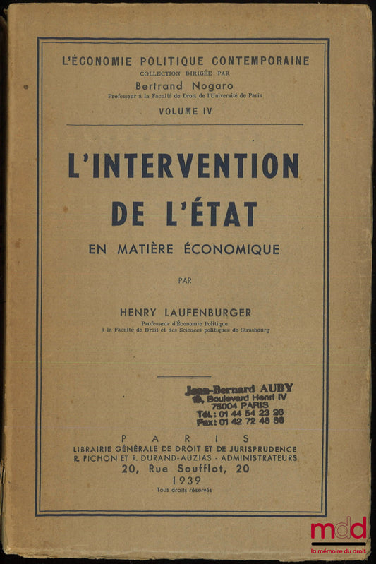 LAUFENBURGER (Henry) – L’INTERVENTION DE L’ÉTAT EN MATIÈRE ÉCONOMIQUE, coll. L’Économique Politique Contemporaine, vol. IV