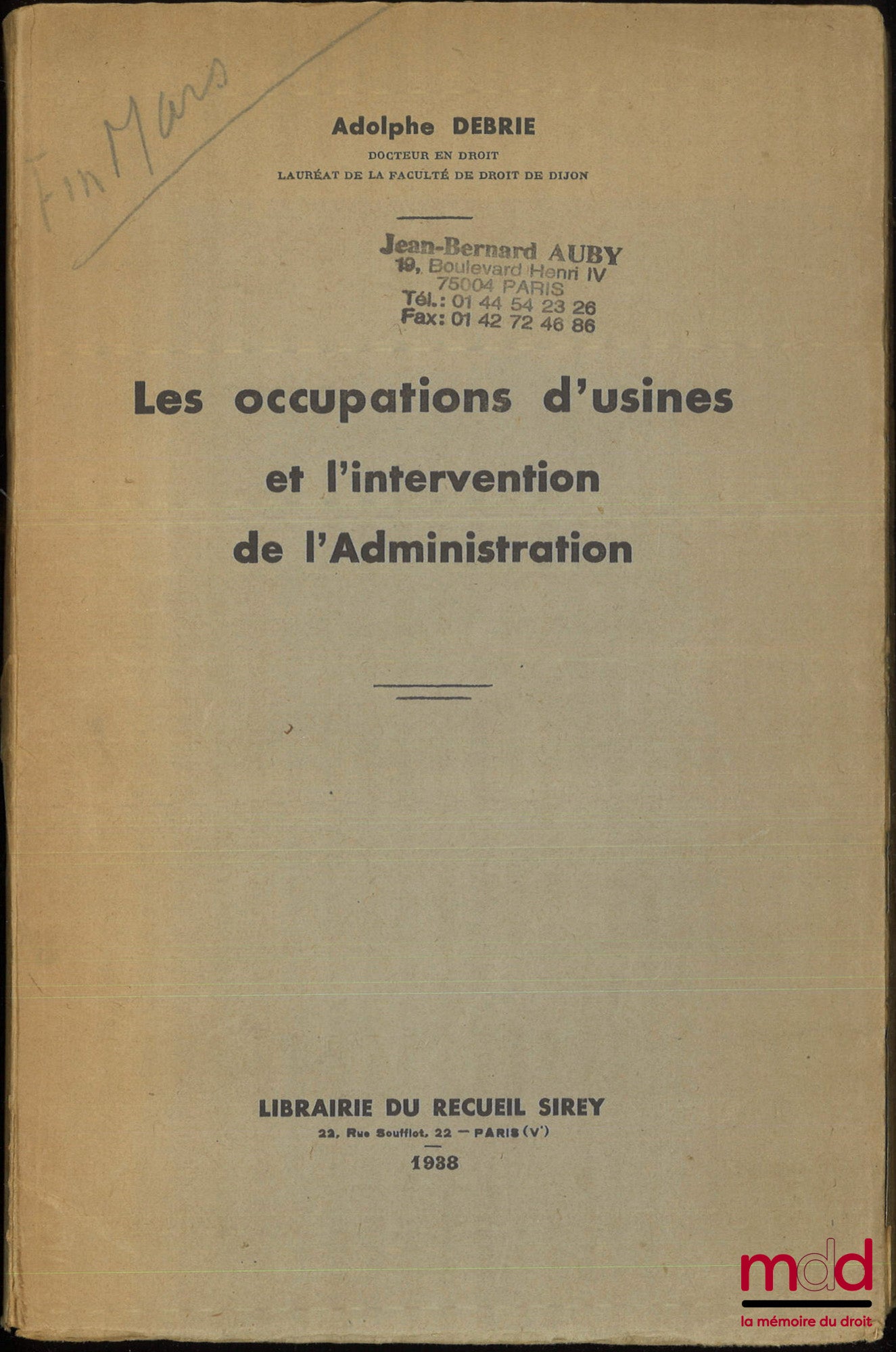 DEBRIE (Adolphe) – LES OCCUPATIONS D’USINES ET L’INTERVENTION DE L’ADMINISTRATION