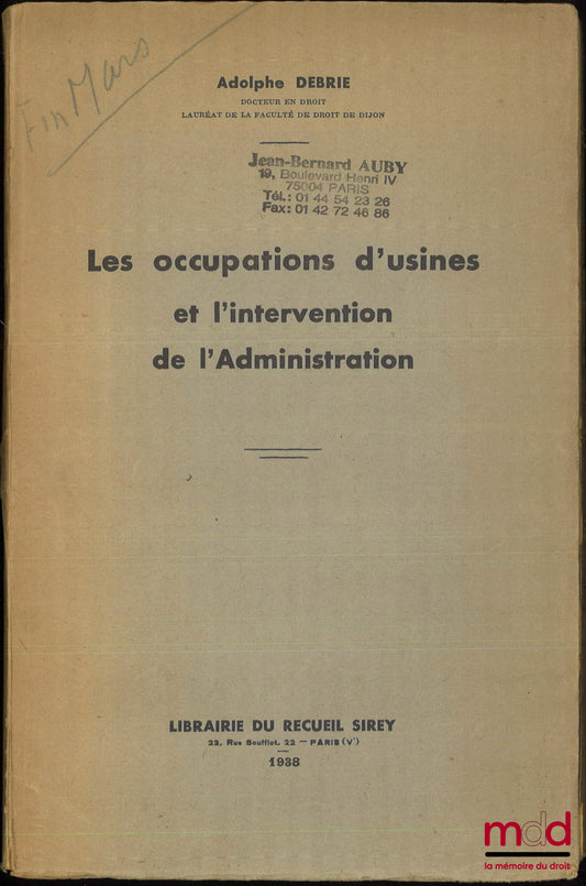 DEBRIE (Adolphe) – LES OCCUPATIONS D’USINES ET L’INTERVENTION DE L’ADMINISTRATION
