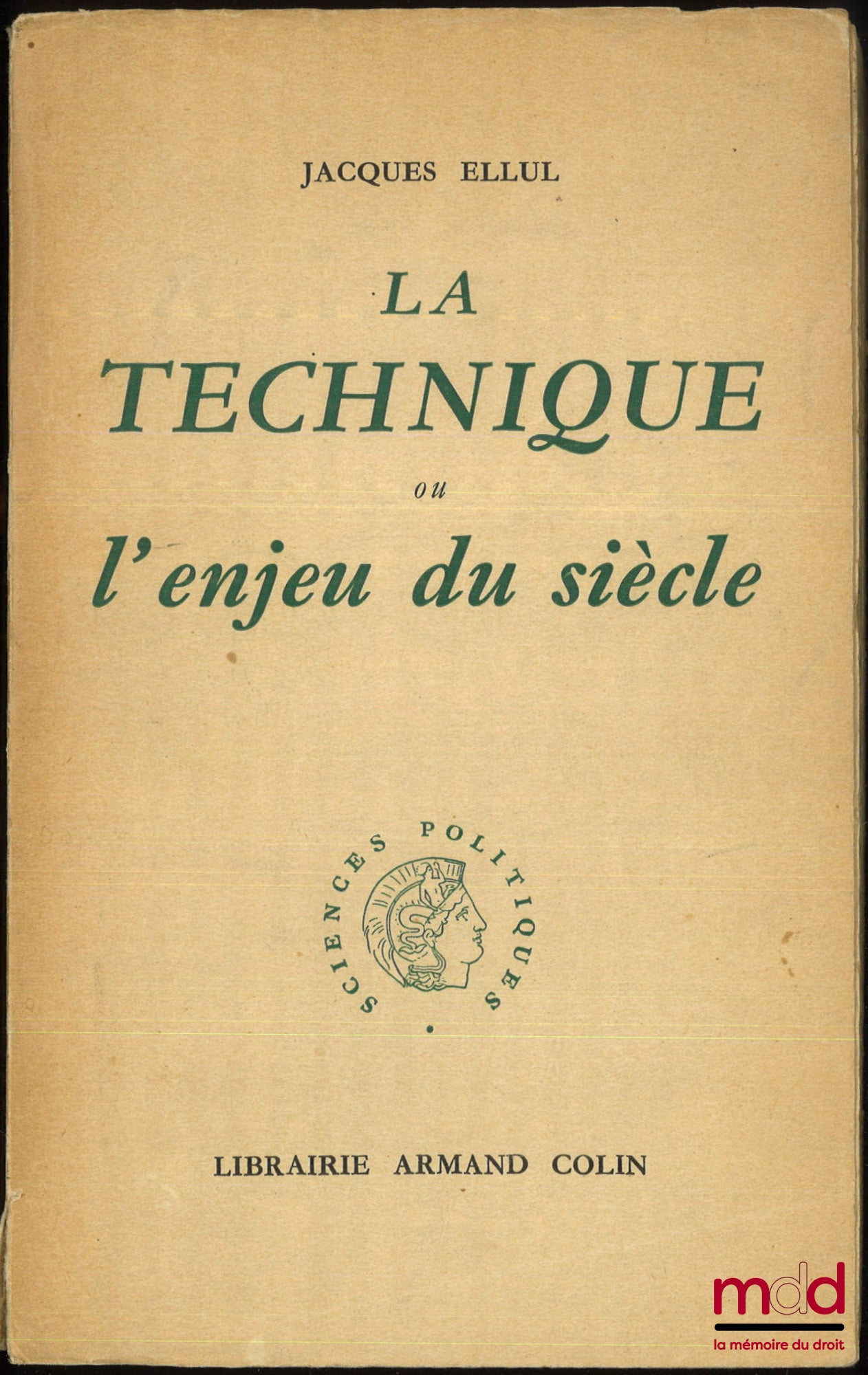 ELLUL (Jacques) – LA TECHNIQUE OU L’ENJEU DU SIÈCLE