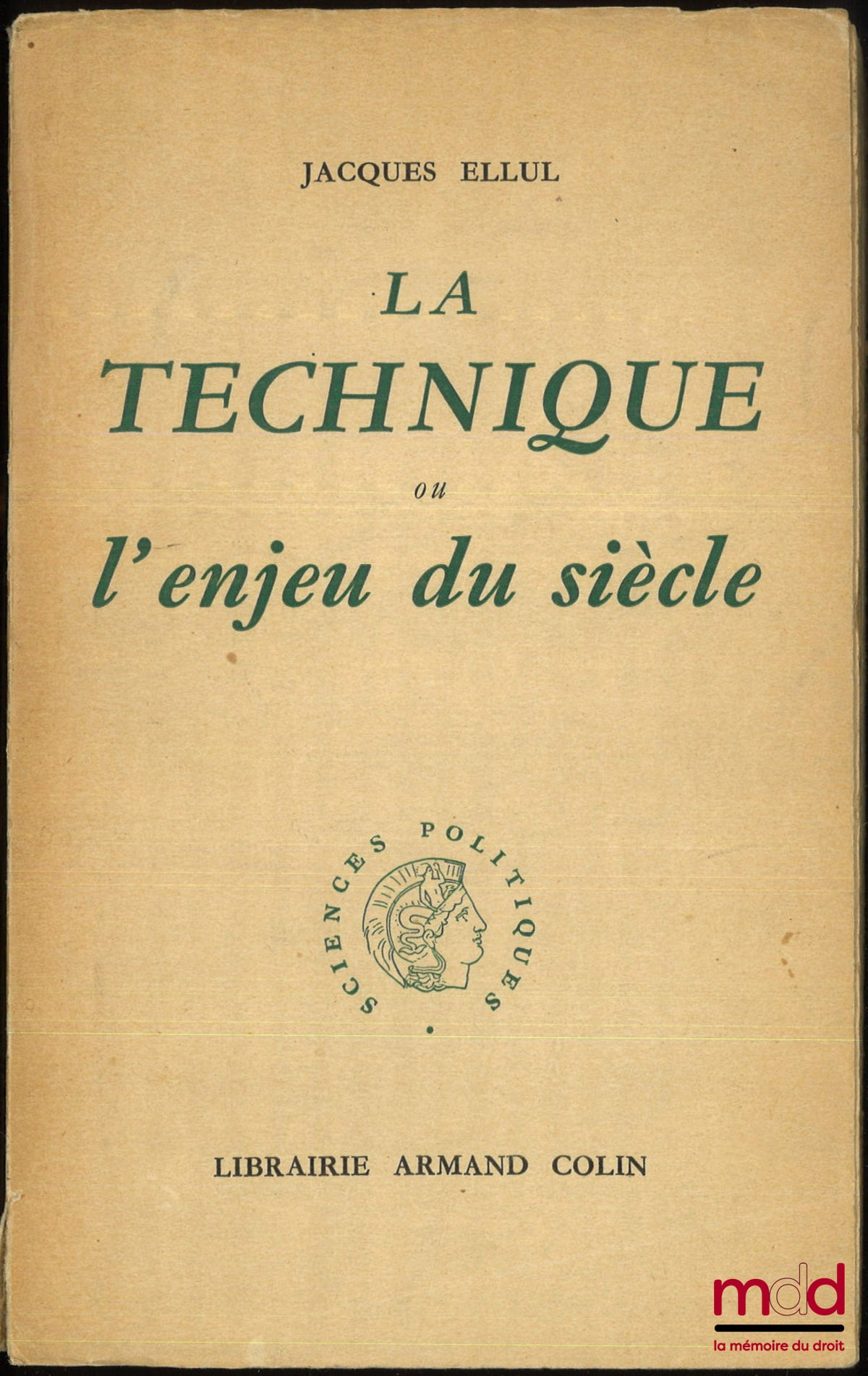 ELLUL (Jacques) – LA TECHNIQUE OU L’ENJEU DU SIÈCLE