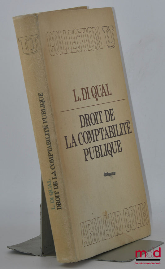 Di QUAL (Lino) – DROIT DE LA COMPTABILITÉ PUBLIQUE, coll. U