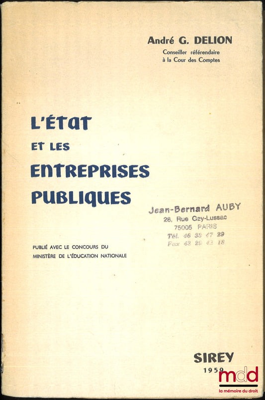 DÉLION (André G.) – L’ÉTAT ET LES ENTREPRISES PUBLIQUES
